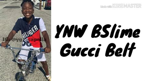 ynw bslime gucci belt lyrics|gucci belt ynw bslime lyrics.